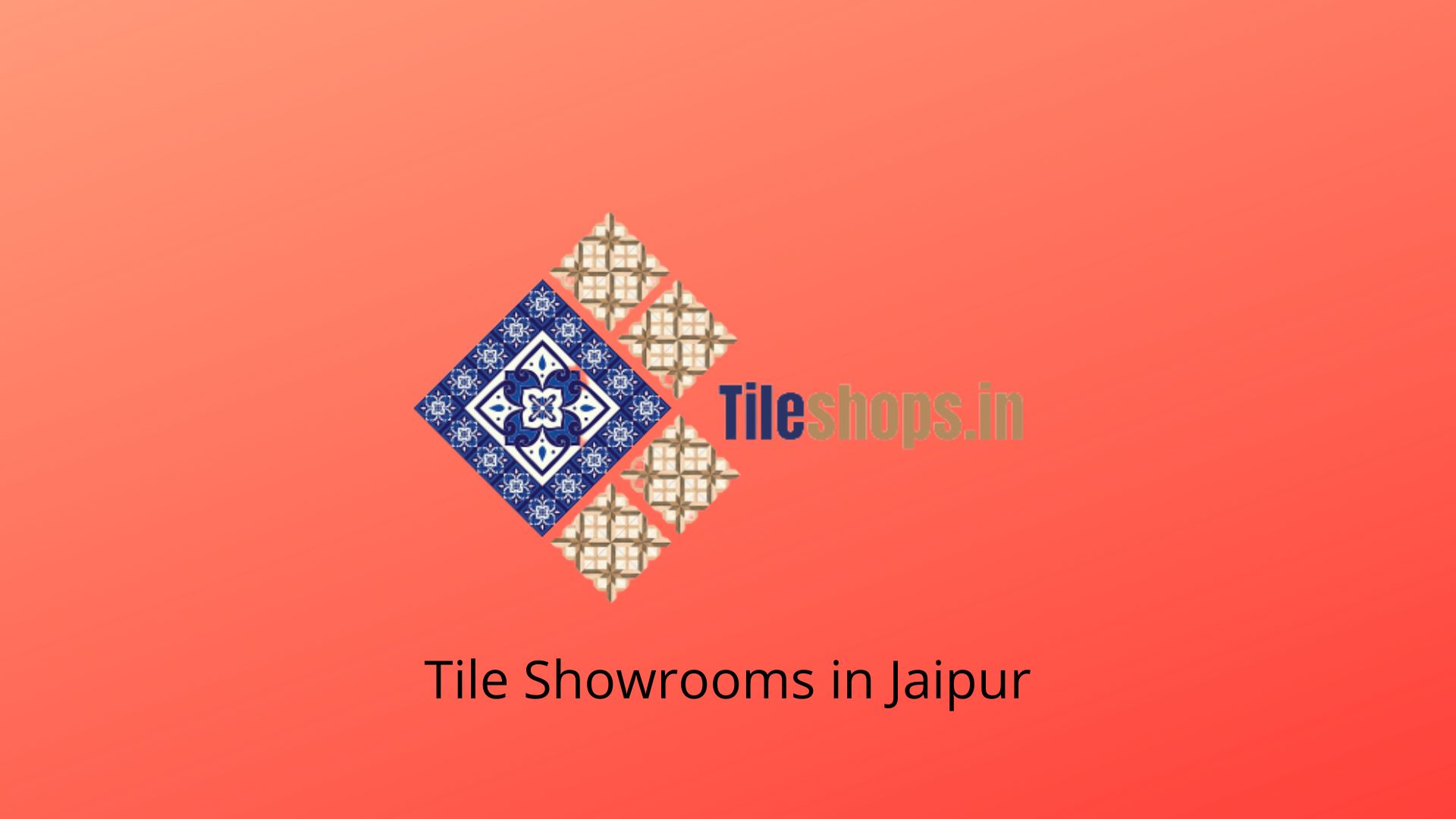 Tile Showrooms in Jaipur