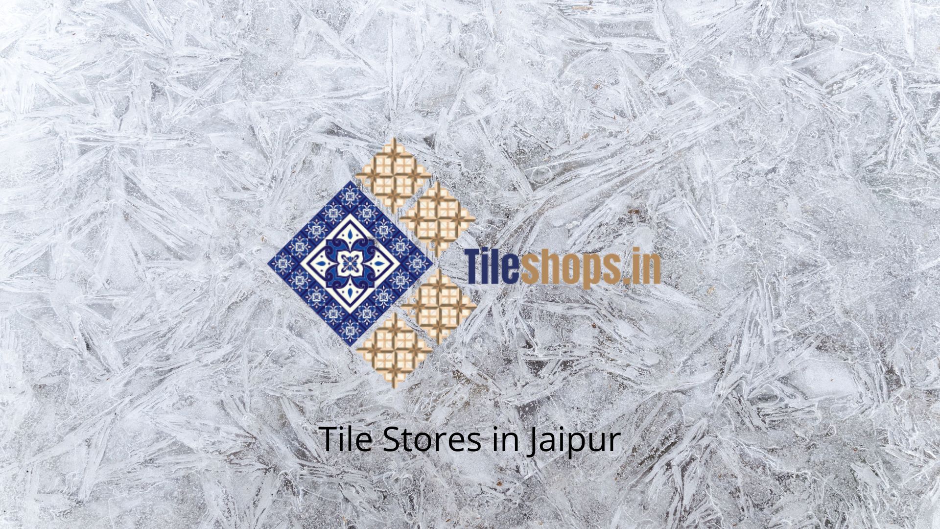 Tile Stores in Jaipur