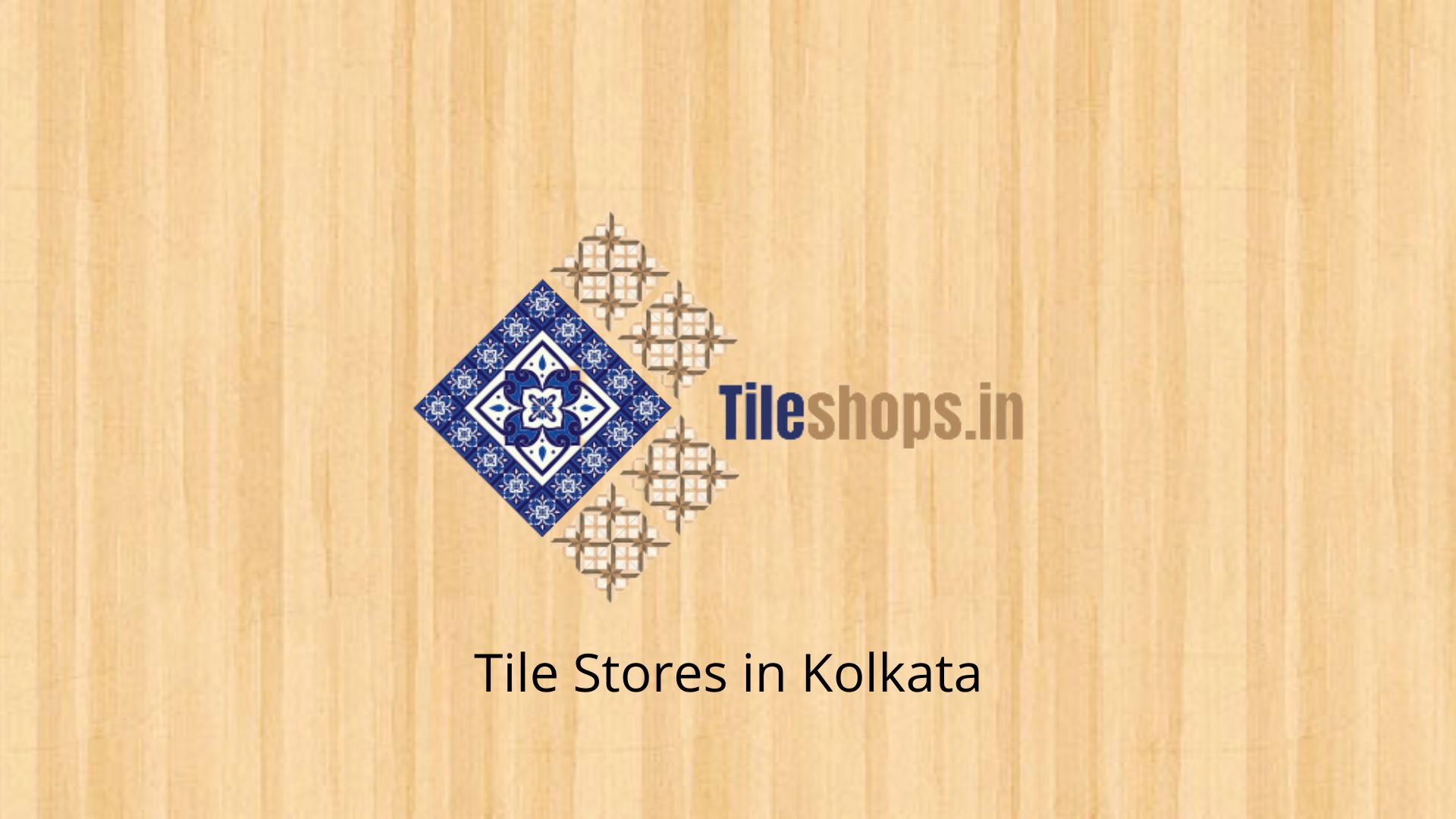 Tile Stores in Kolkata