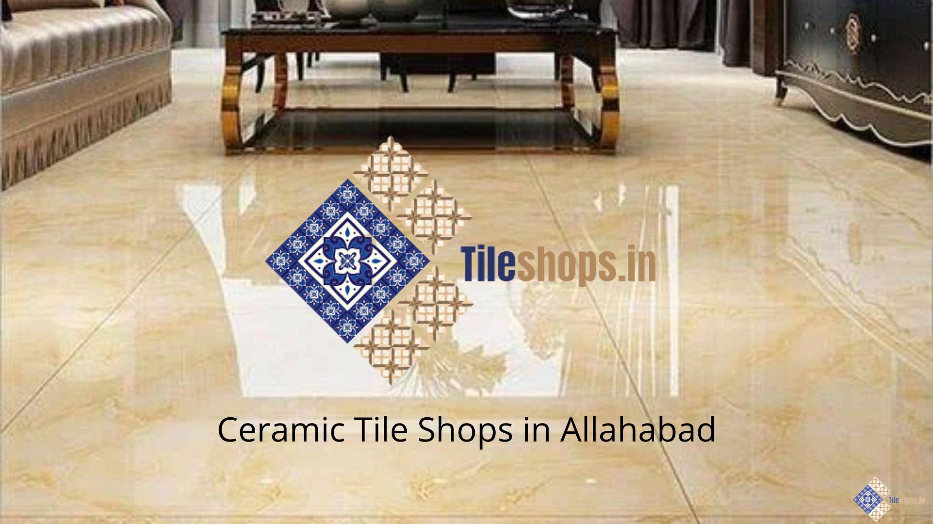 Ceramic Tile Shops in Allahabad