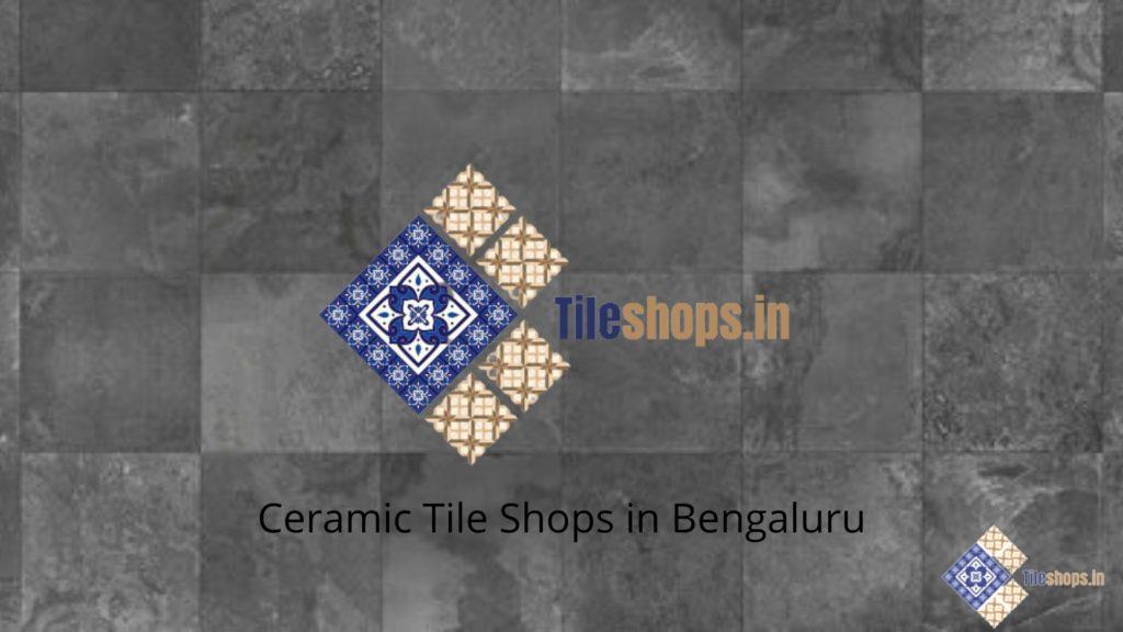 Ceramic Tile Shops in Bengaluru