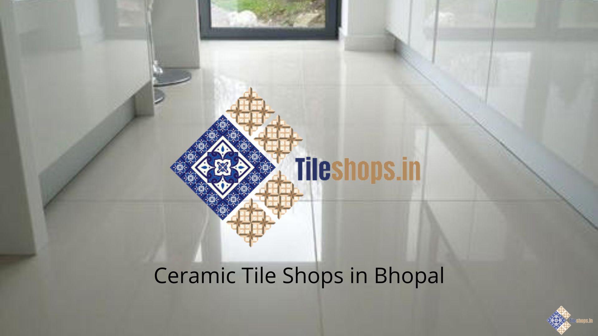 Ceramic Tile Shops in Bhopal