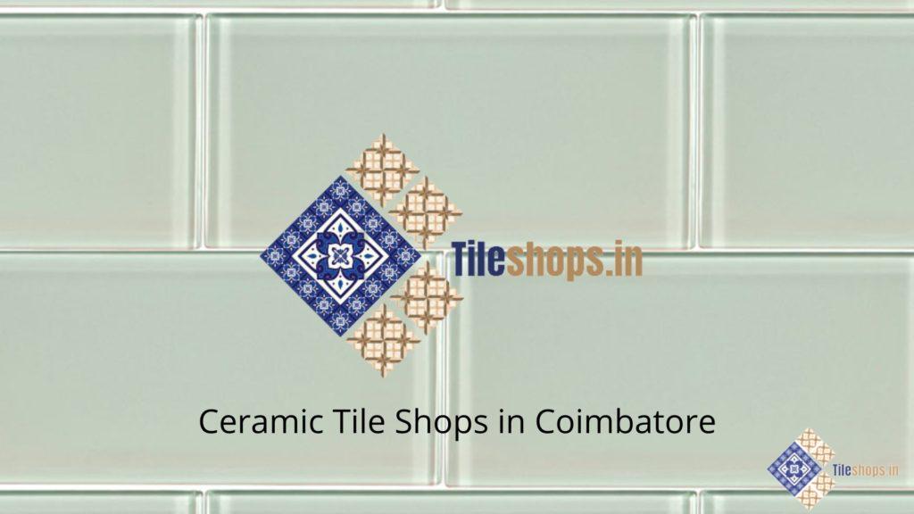 Ceramic Tile Shops in Coimbatore