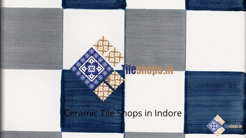 Ceramic Tile Shops in Indore
