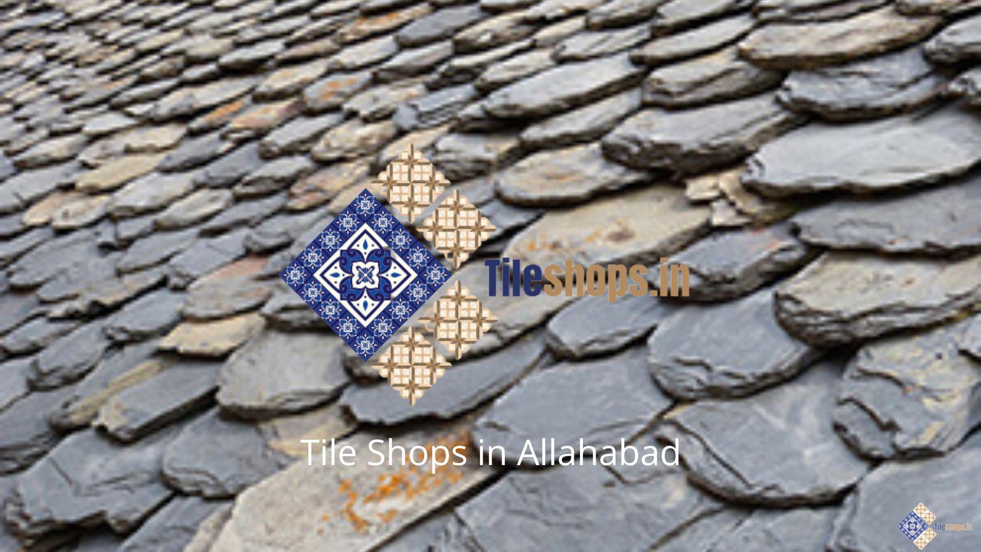 Tile Shops in Allahabad