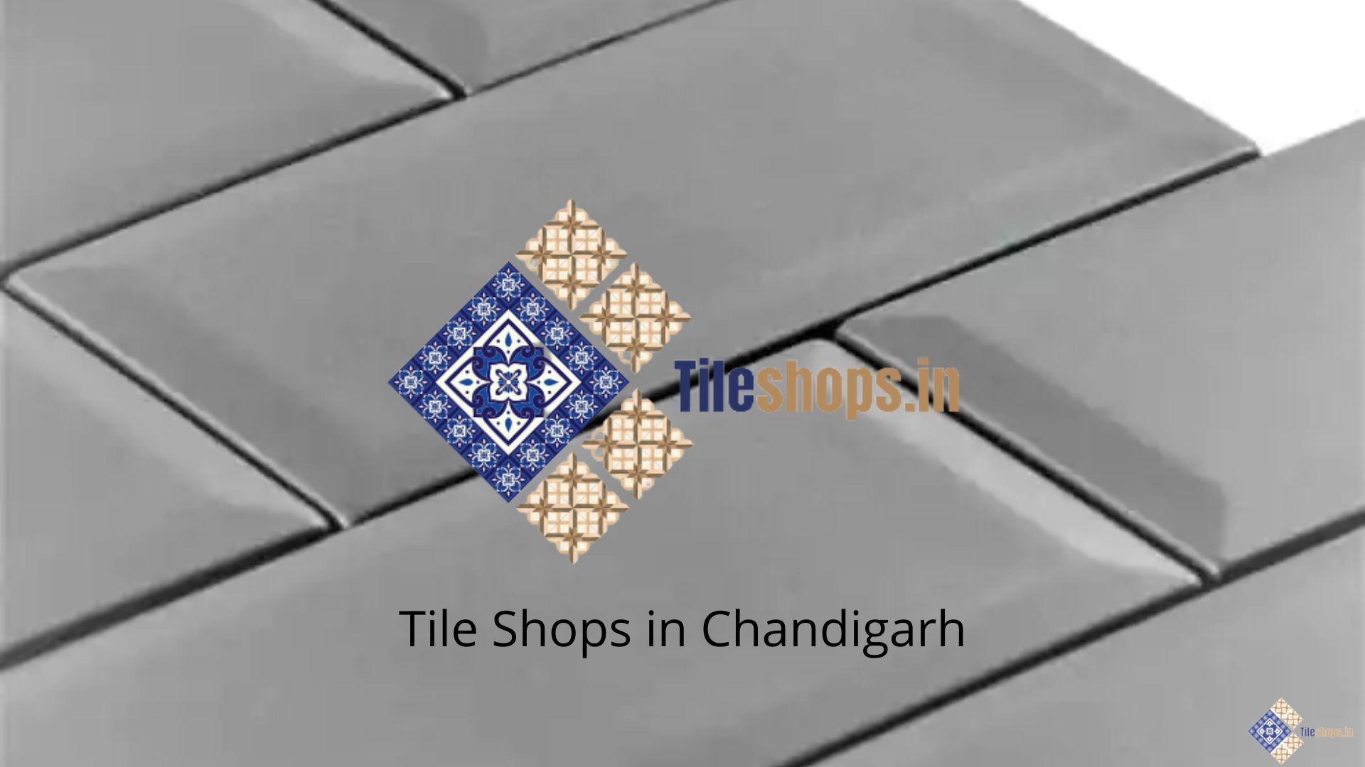 Tile Shops in Chandigarh