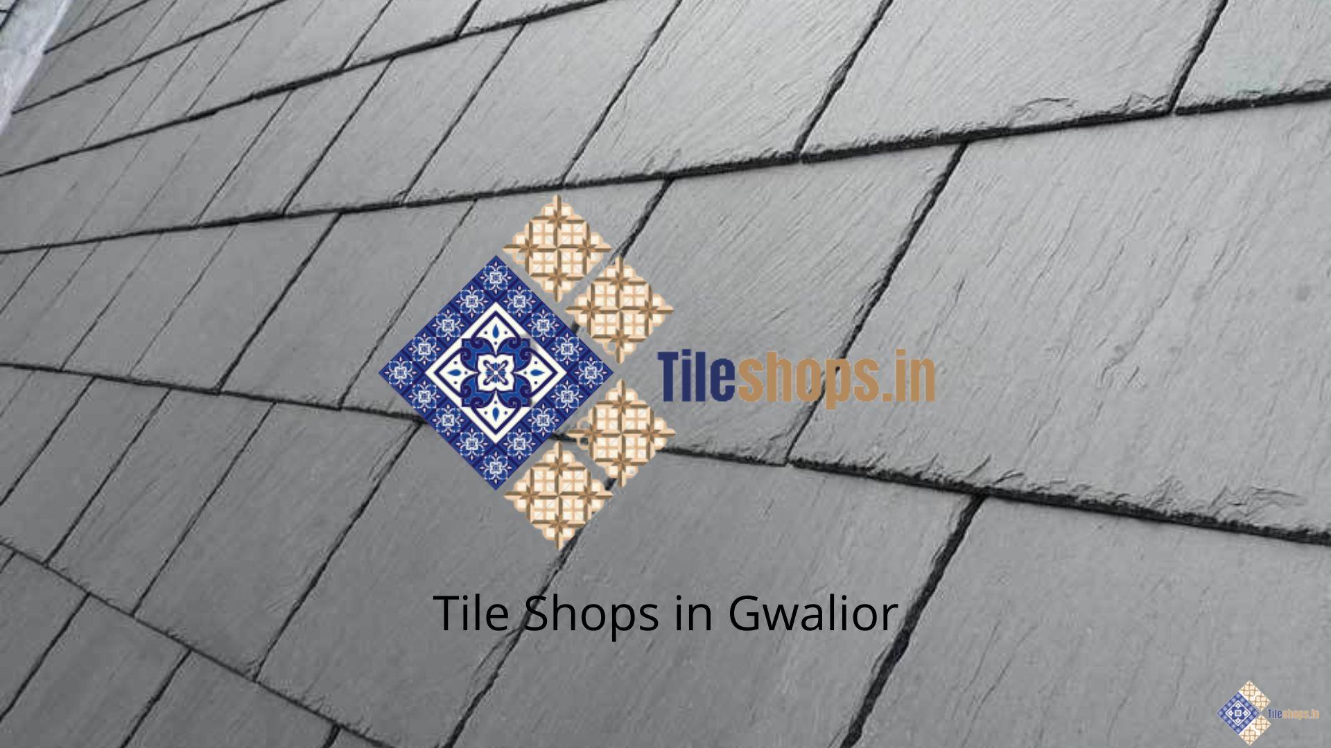Tile Shops in Gwalior