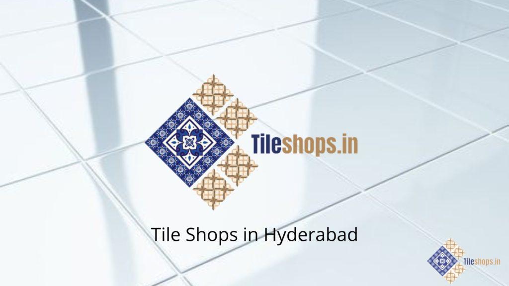 Tile Shops in Hyderabad