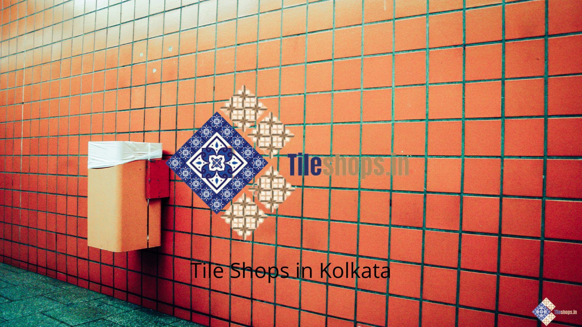 Tile Shops in Kolkata