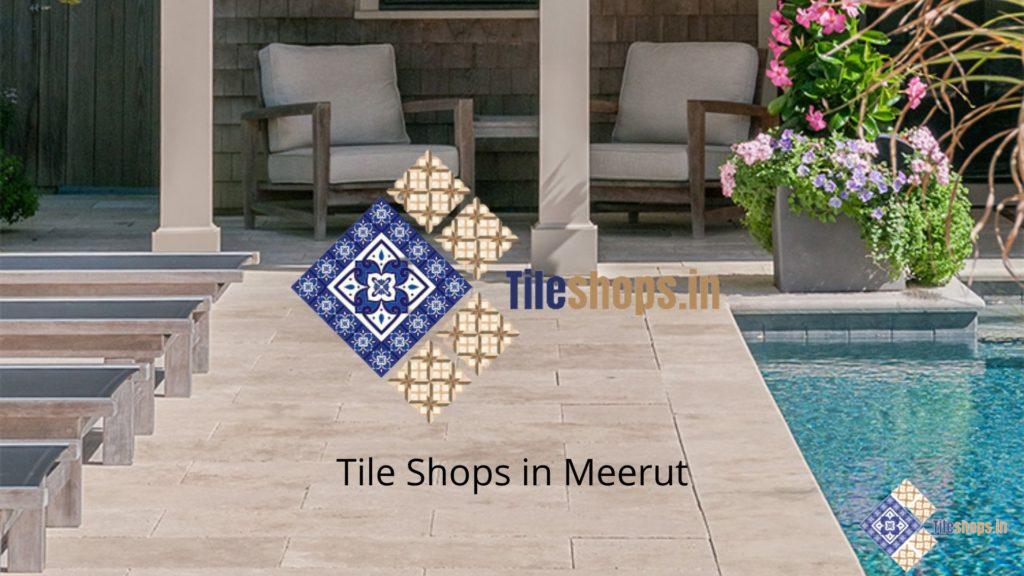 Tile Shops in Meerut
