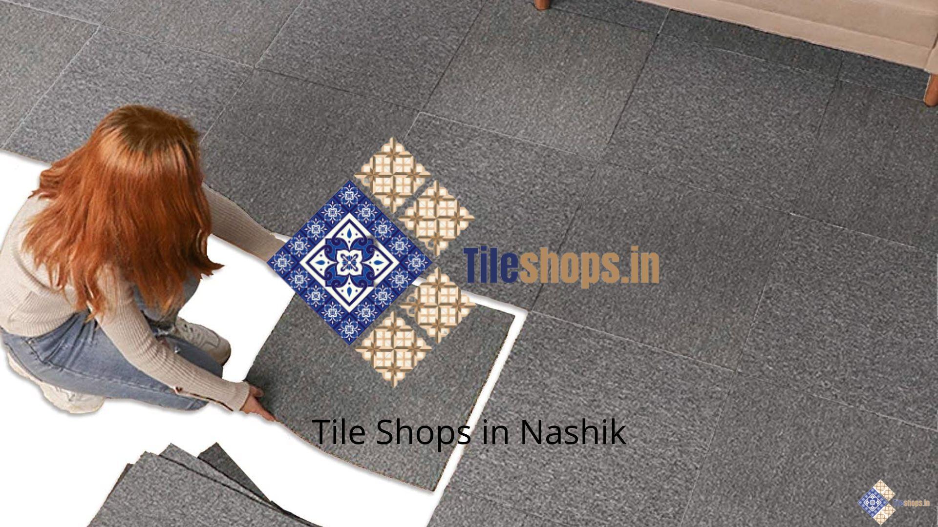 Tile Shops in Nashik