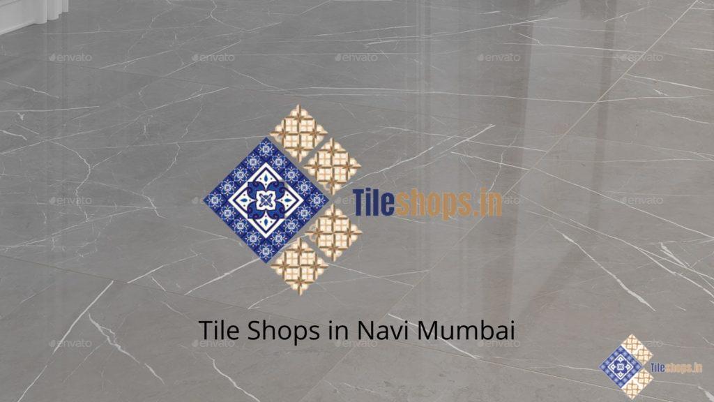 Tile Shops in Navi Mumbai