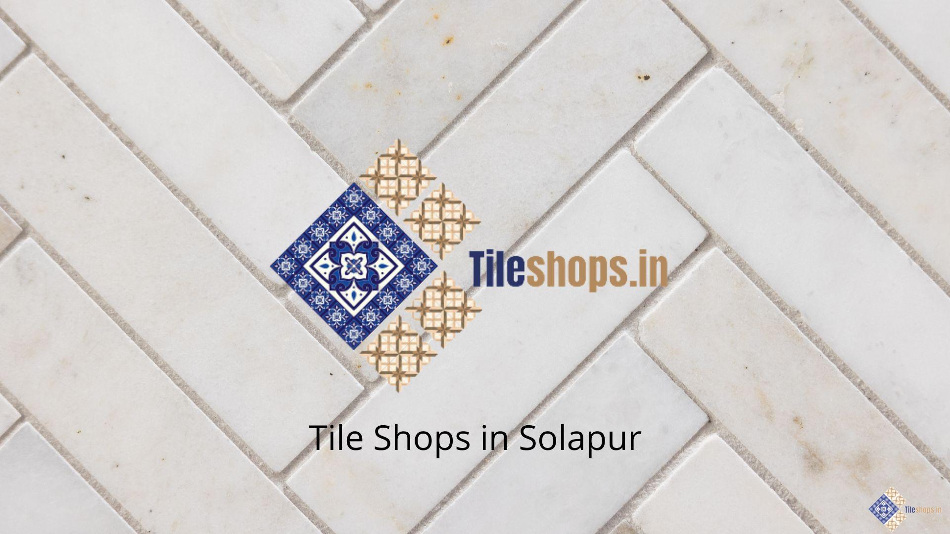 Tile Shops in Solapur