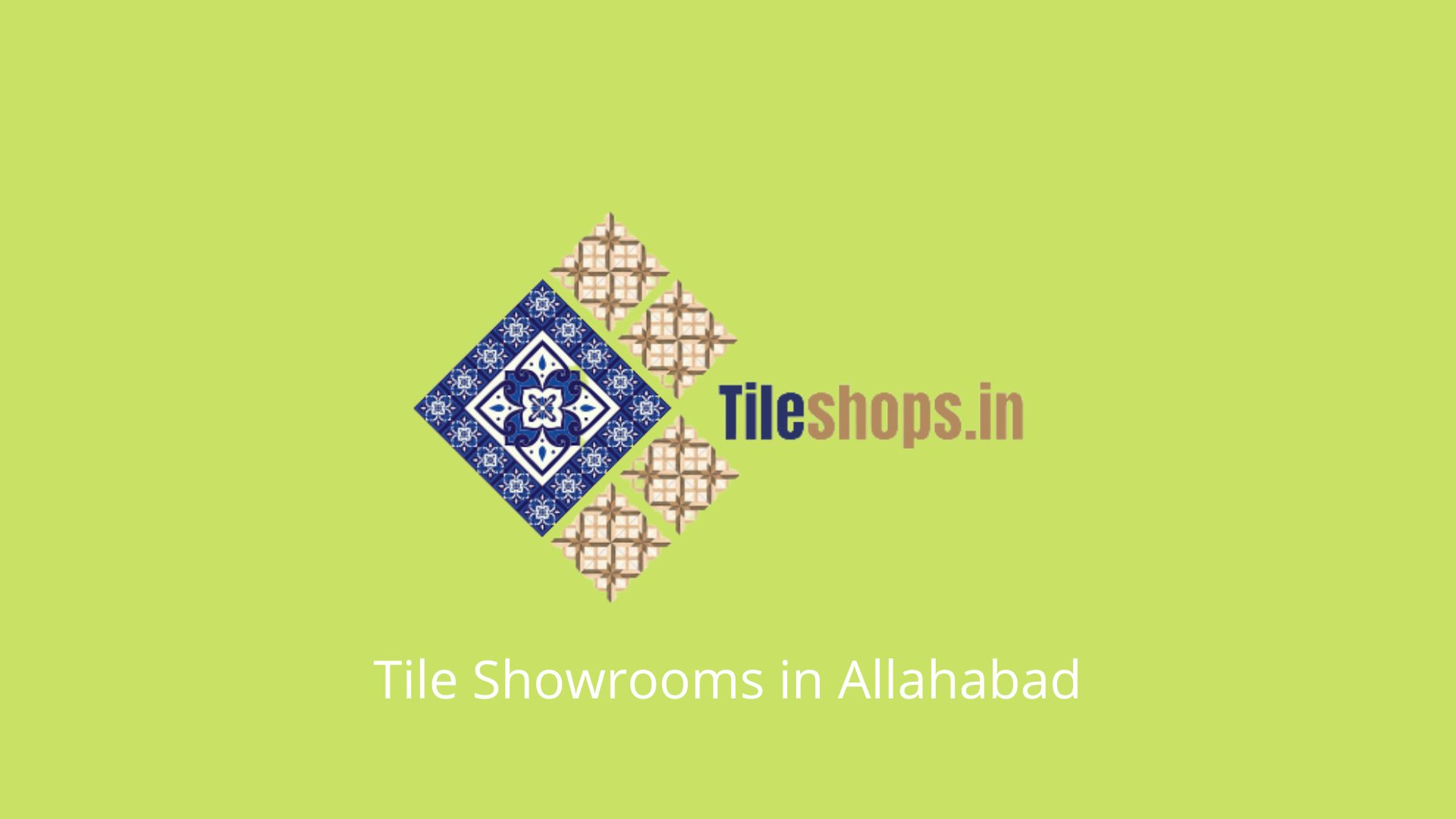 Tile Showrooms in Allahabad