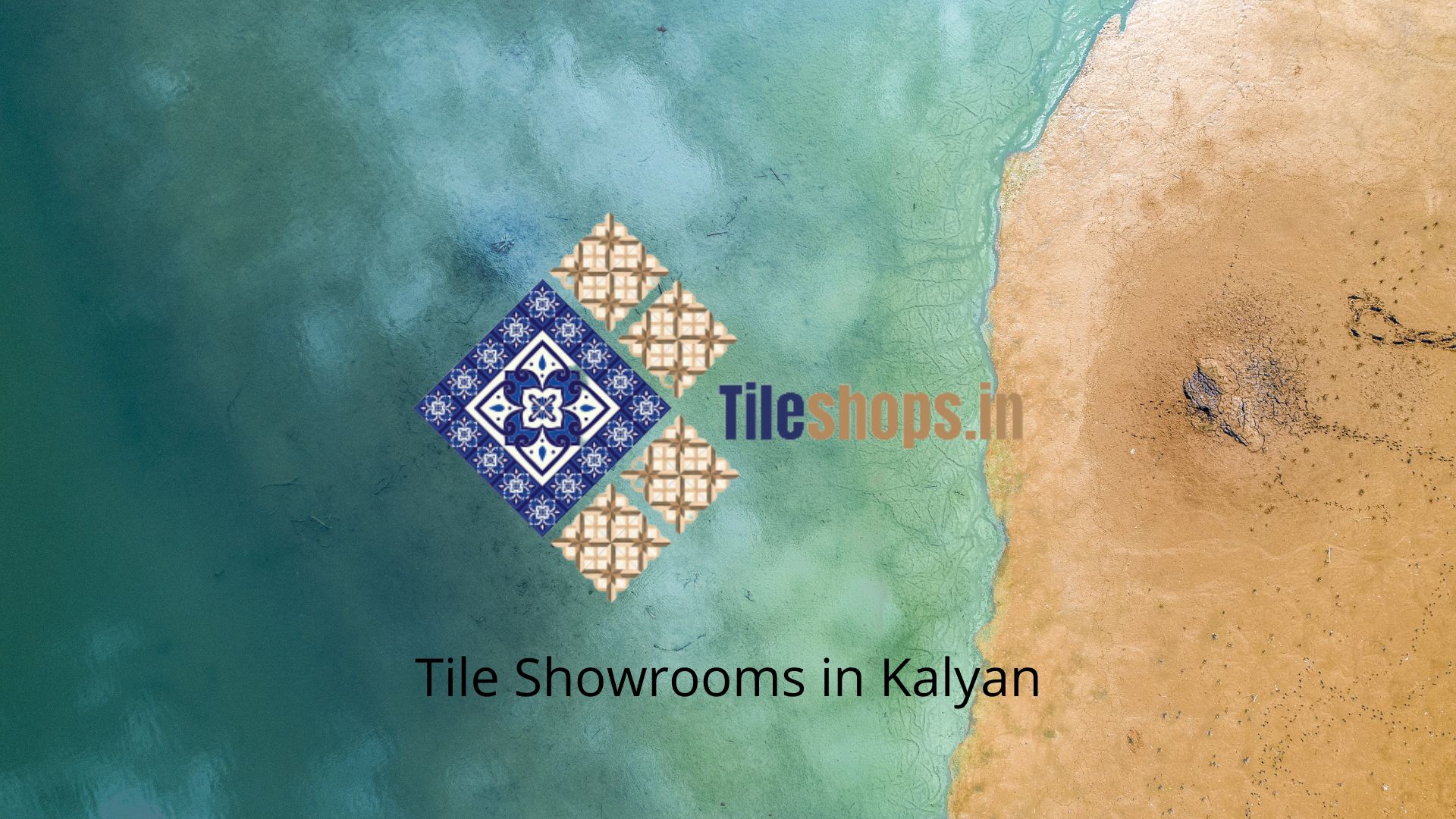 Tile Showrooms in Kalyan