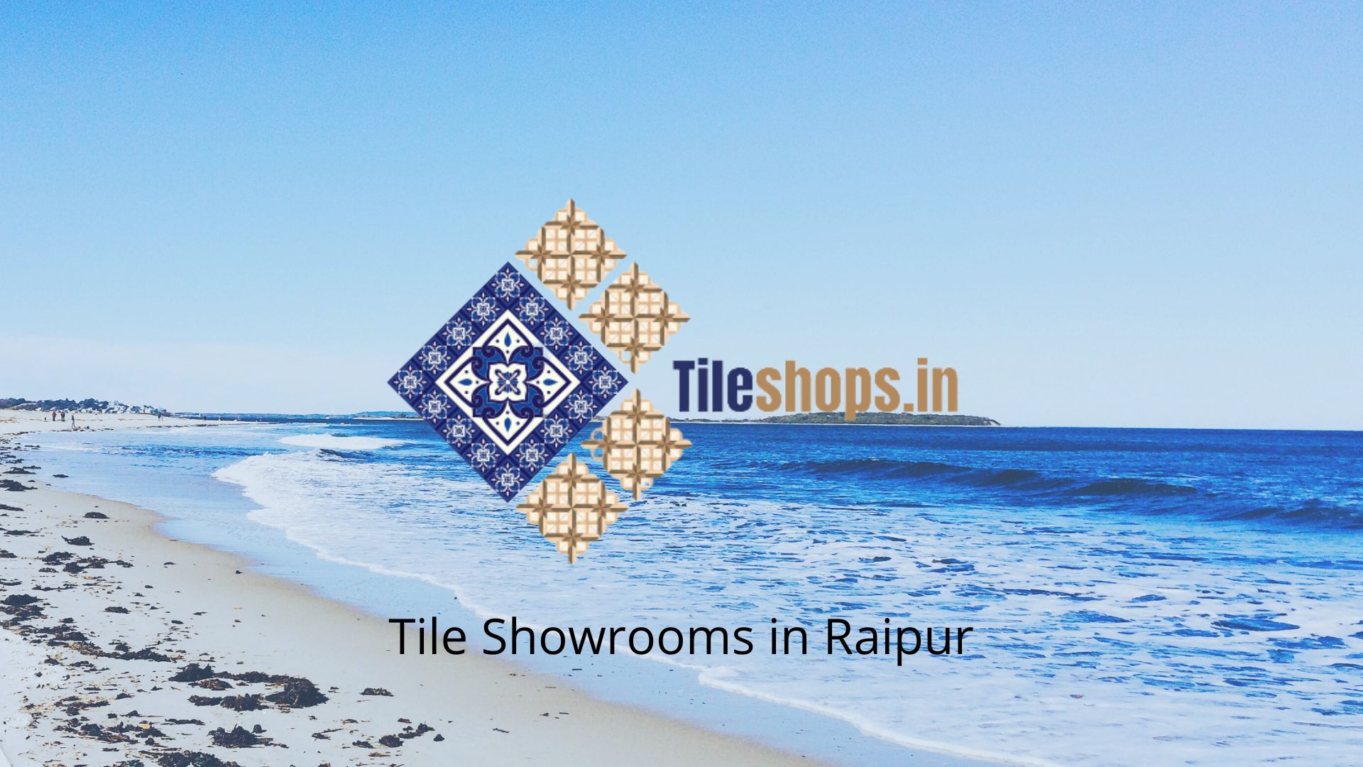 Tile Showrooms in Raipur