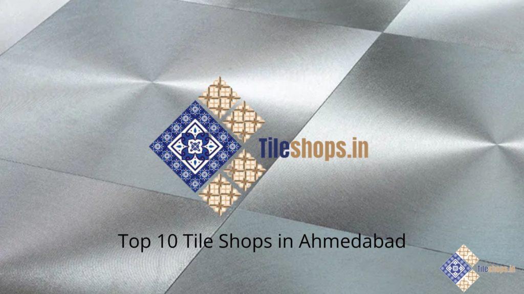 Top 10 Tile Shops in Ahmedabad