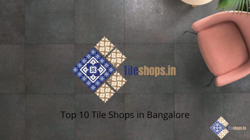 Top 10 Tile Shops in Bangalore