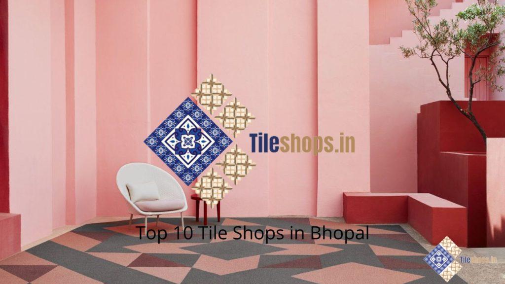 Top 10 Tile Shops in Bhopal