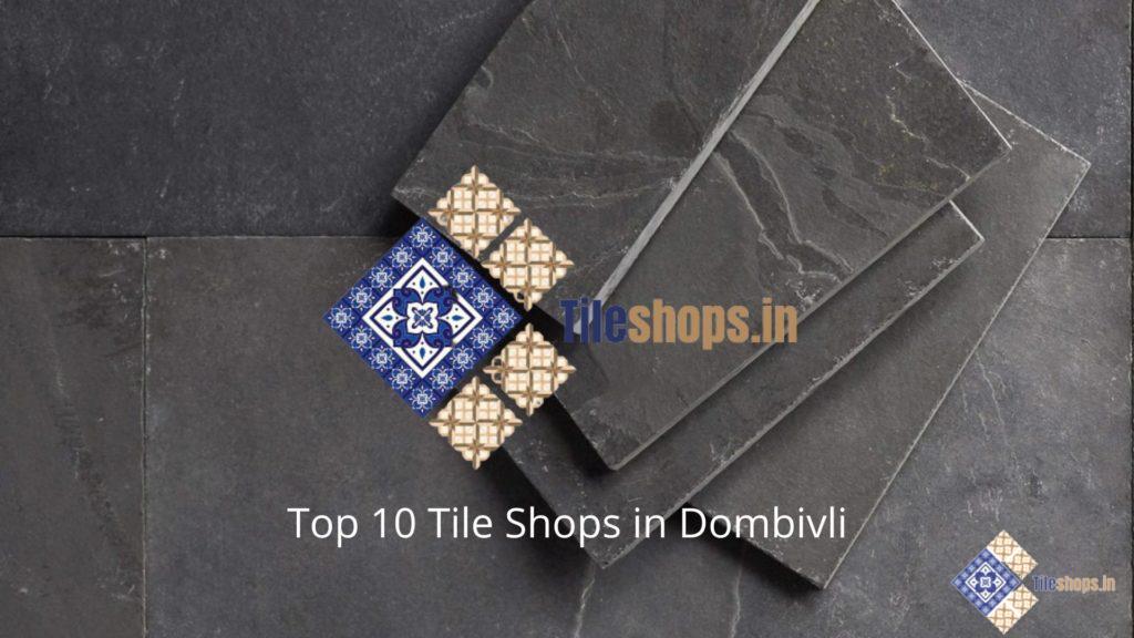 Top 10 Tile Shops in Dombivli
