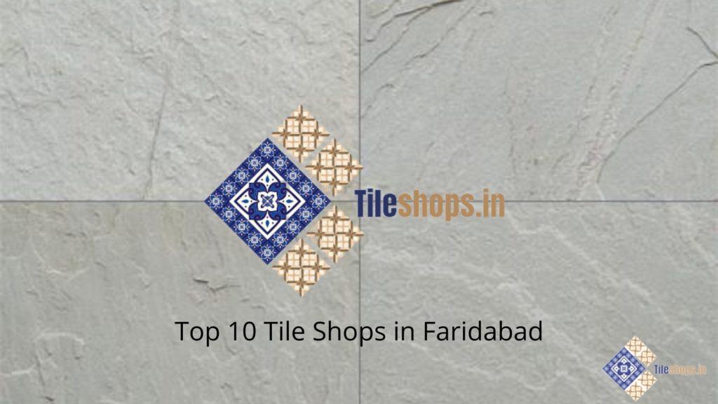 Top 10 Tile Shops in Faridabad
