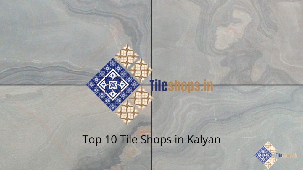 Top 10 Tile Shops in Kalyan
