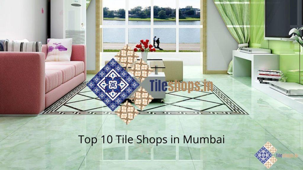 Top 10 Tile Shops in Mumbai