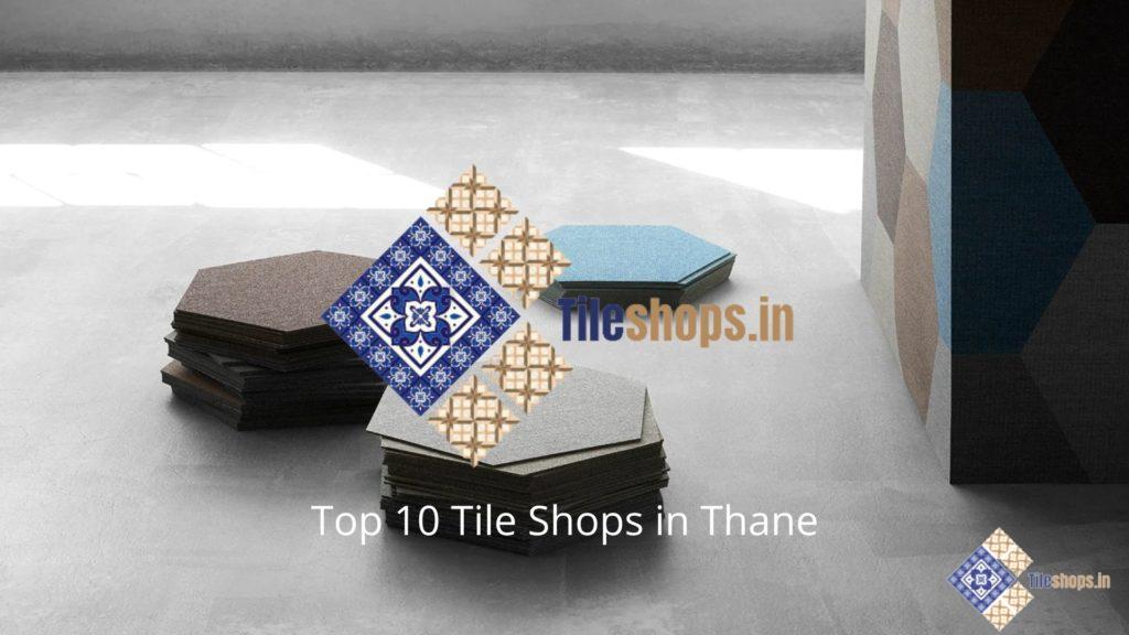 Top 10 Tile Shops in Thane