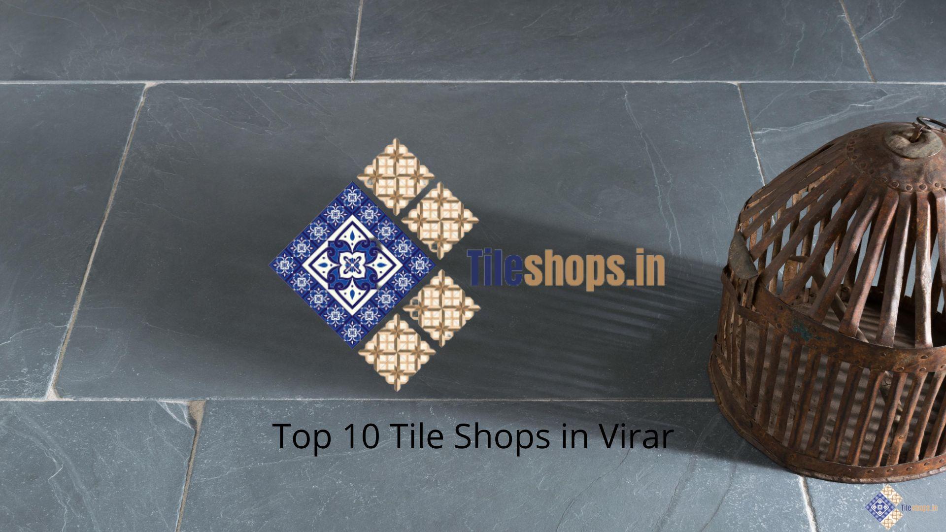 Top 10 Tile Shops in Virar