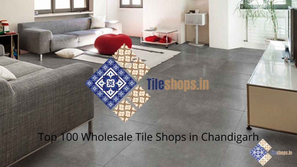 Top 100 Wholesale Tile Shops in Chandigarh