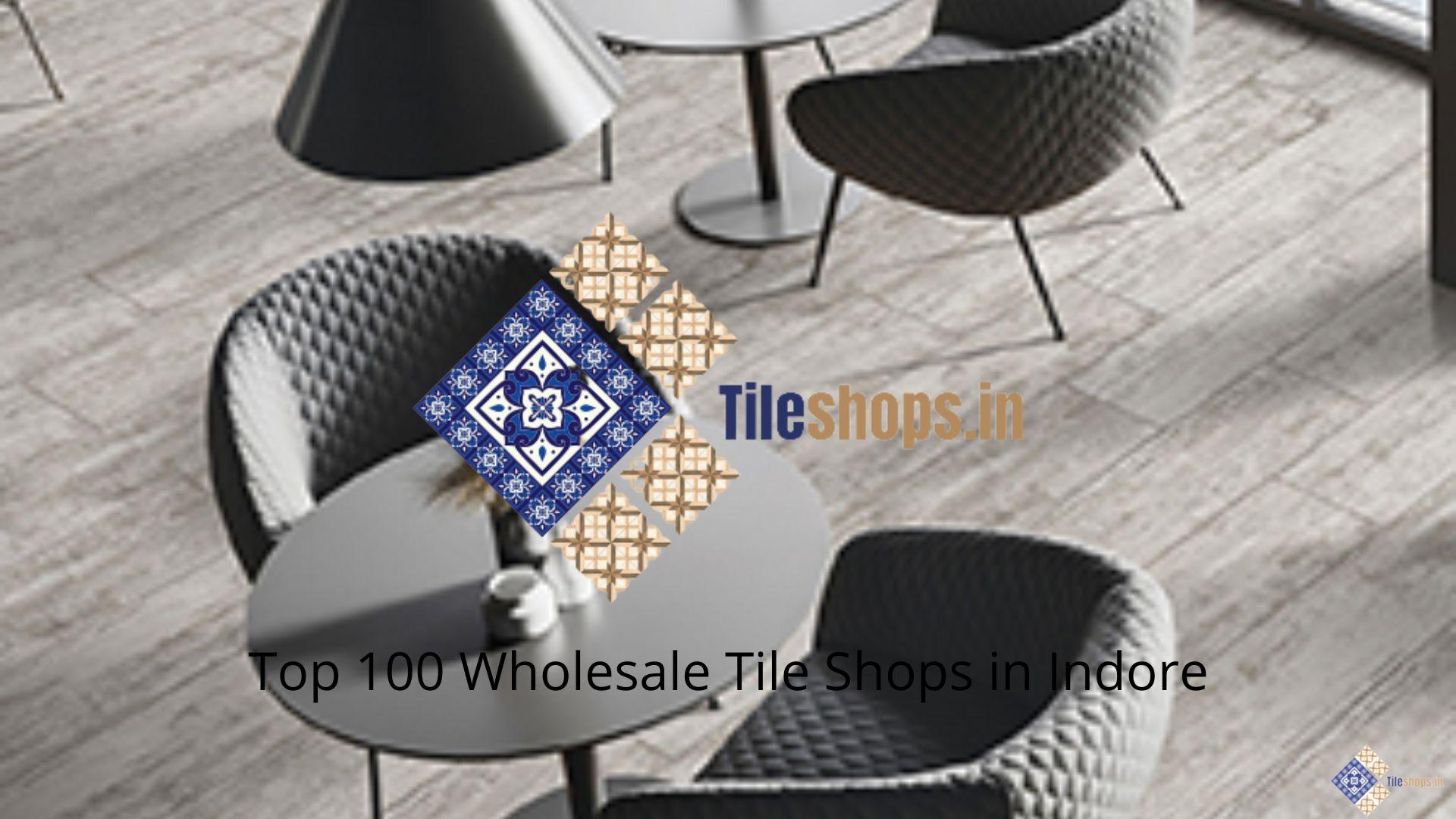 Top 100 Wholesale Tile Shops in Indore