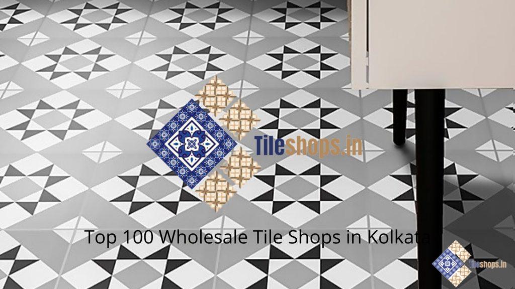 Top 100 Wholesale Tile Shops in Kolkata
