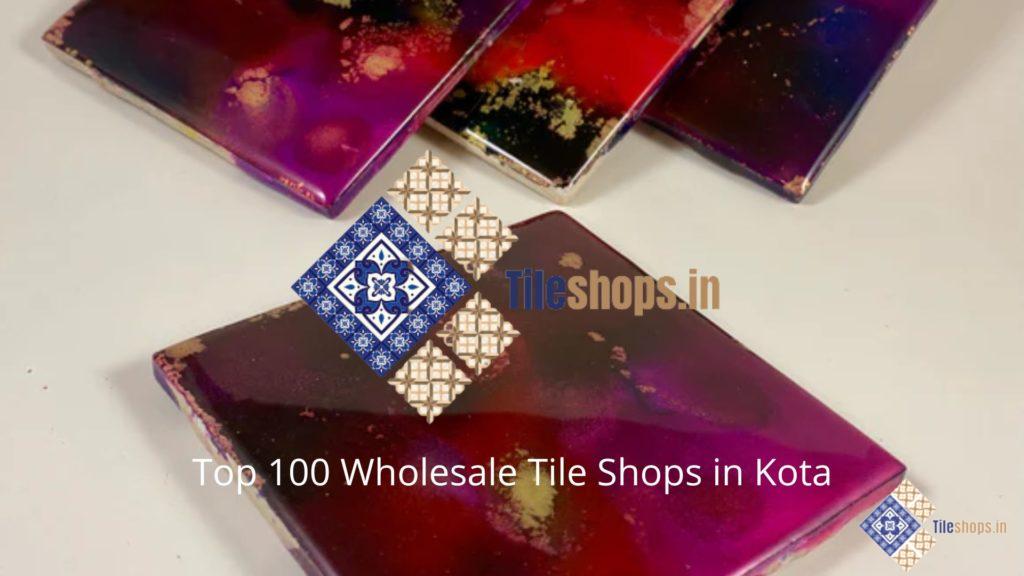 Top 100 Wholesale Tile Shops in Kota