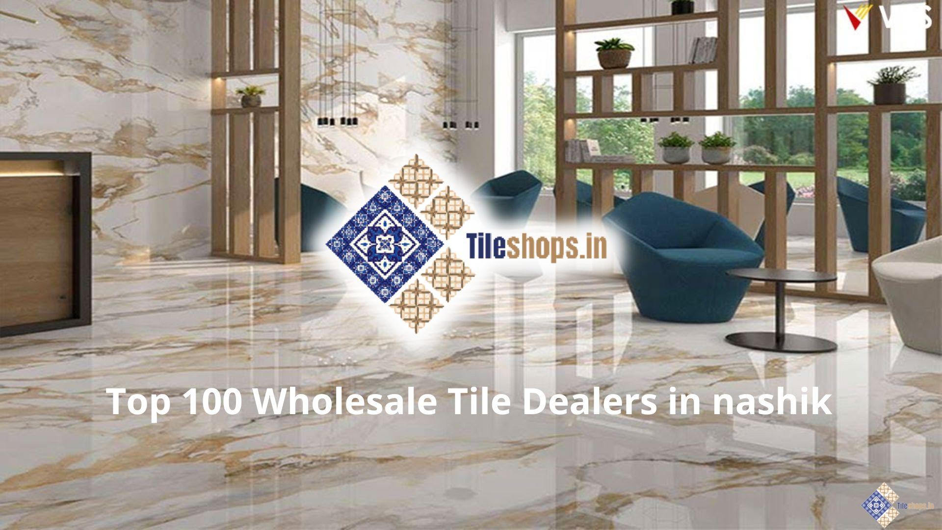 Top 100 Wholesale Tile Shops in nashik